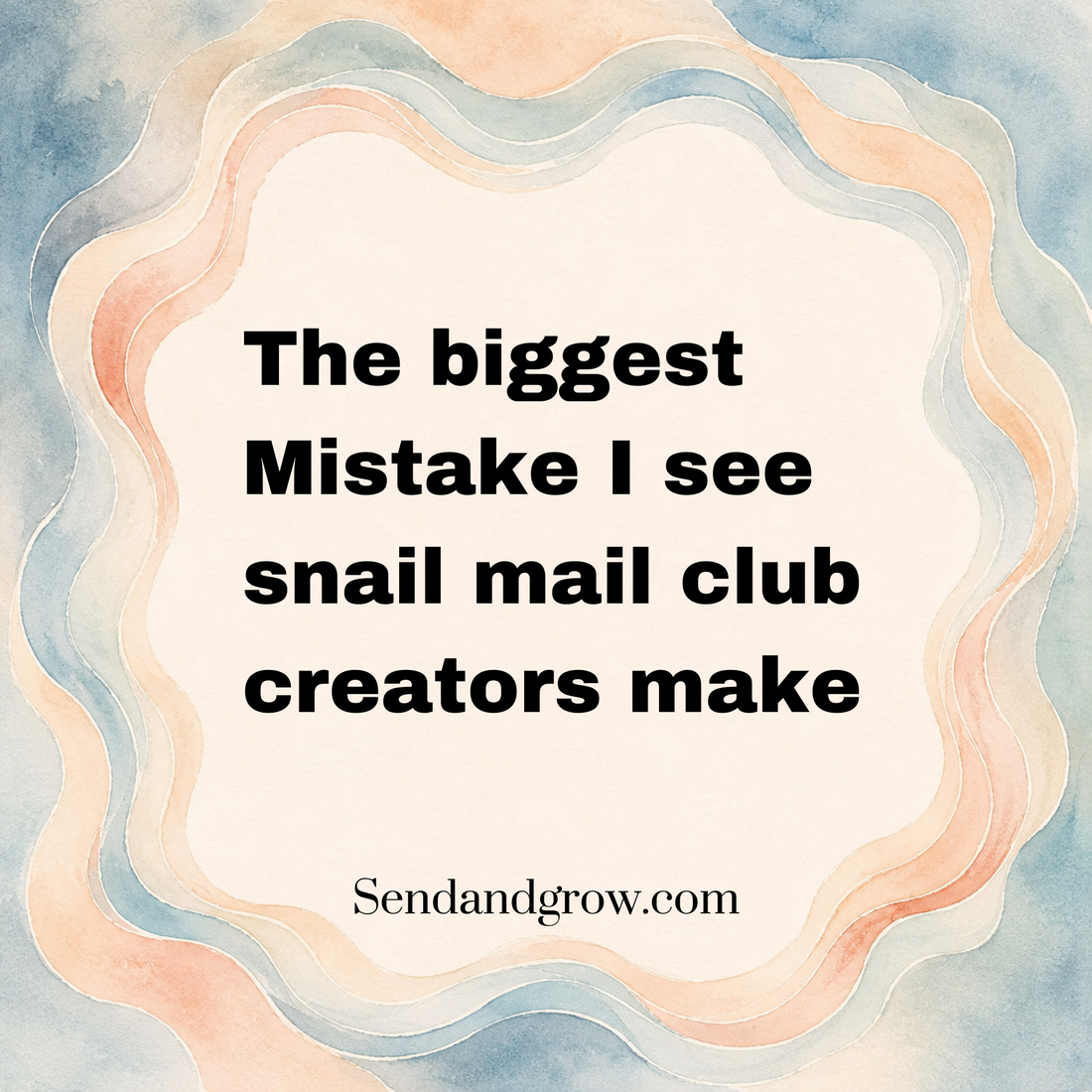 The Biggest Mistake I See Snail Mail Club Creators Make