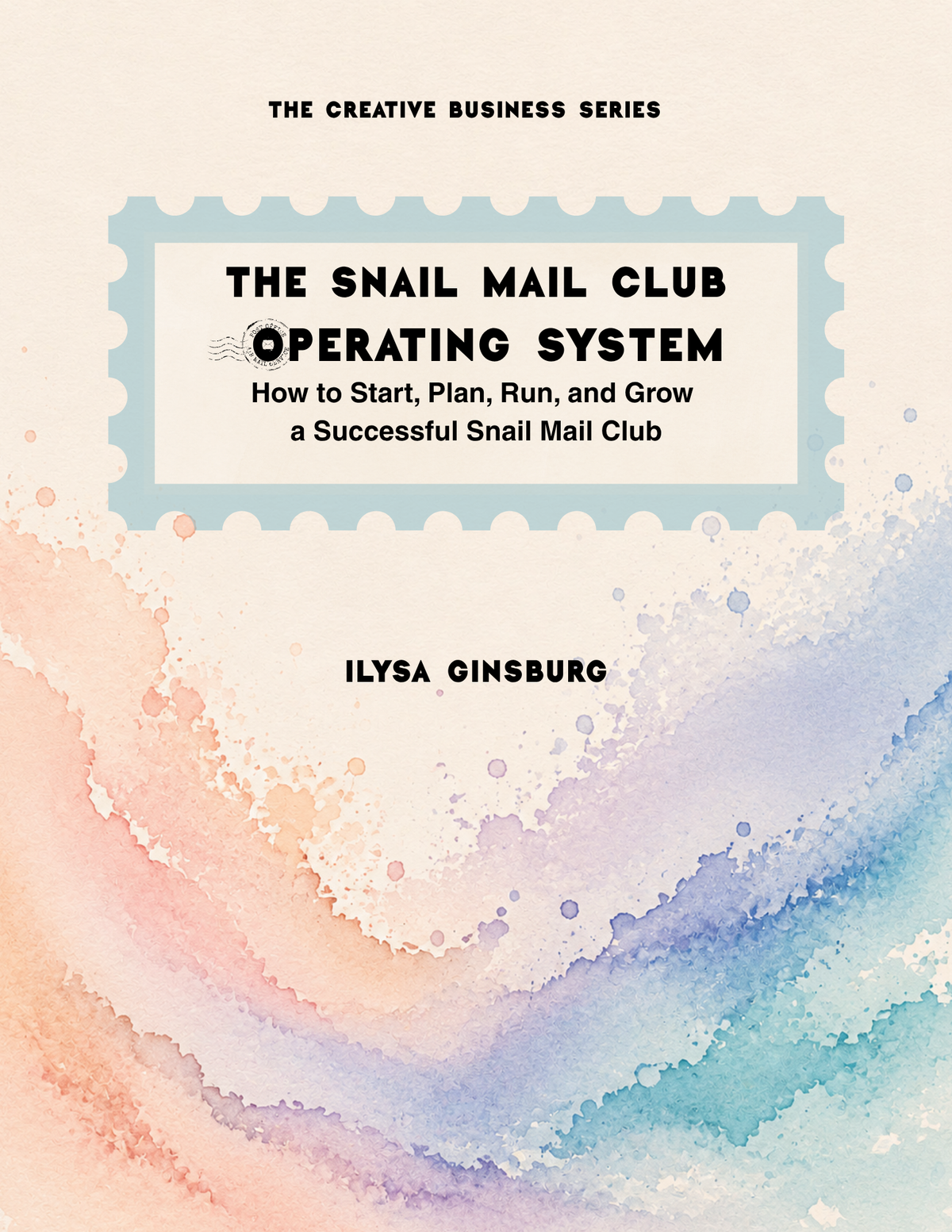 The Snail Mail Operating System Business Workbook  DIGITAL DOWNLOAD